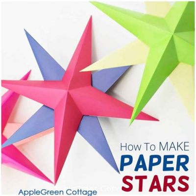 How to Make Stars Out of Paper: A Journey Through Creativity and Chaos